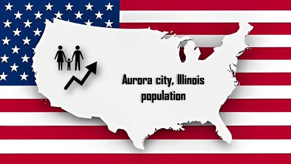 Aurora city, Illinois population