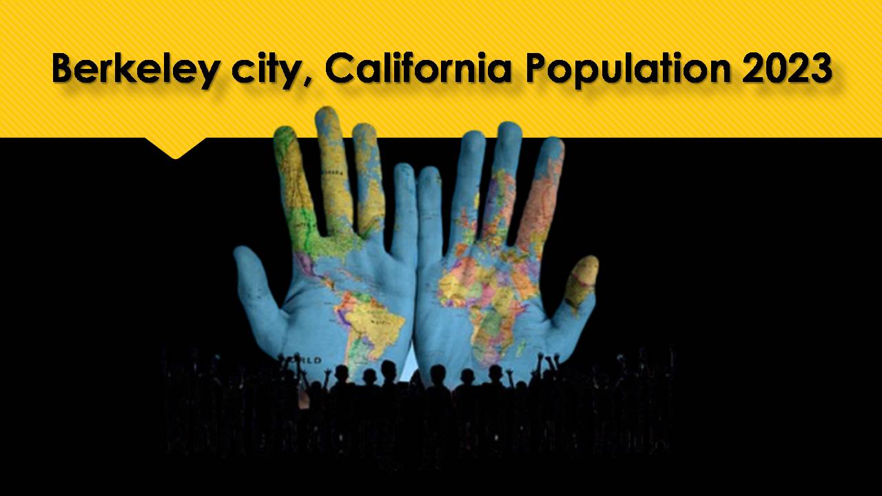Berkeley city, California Population 2023