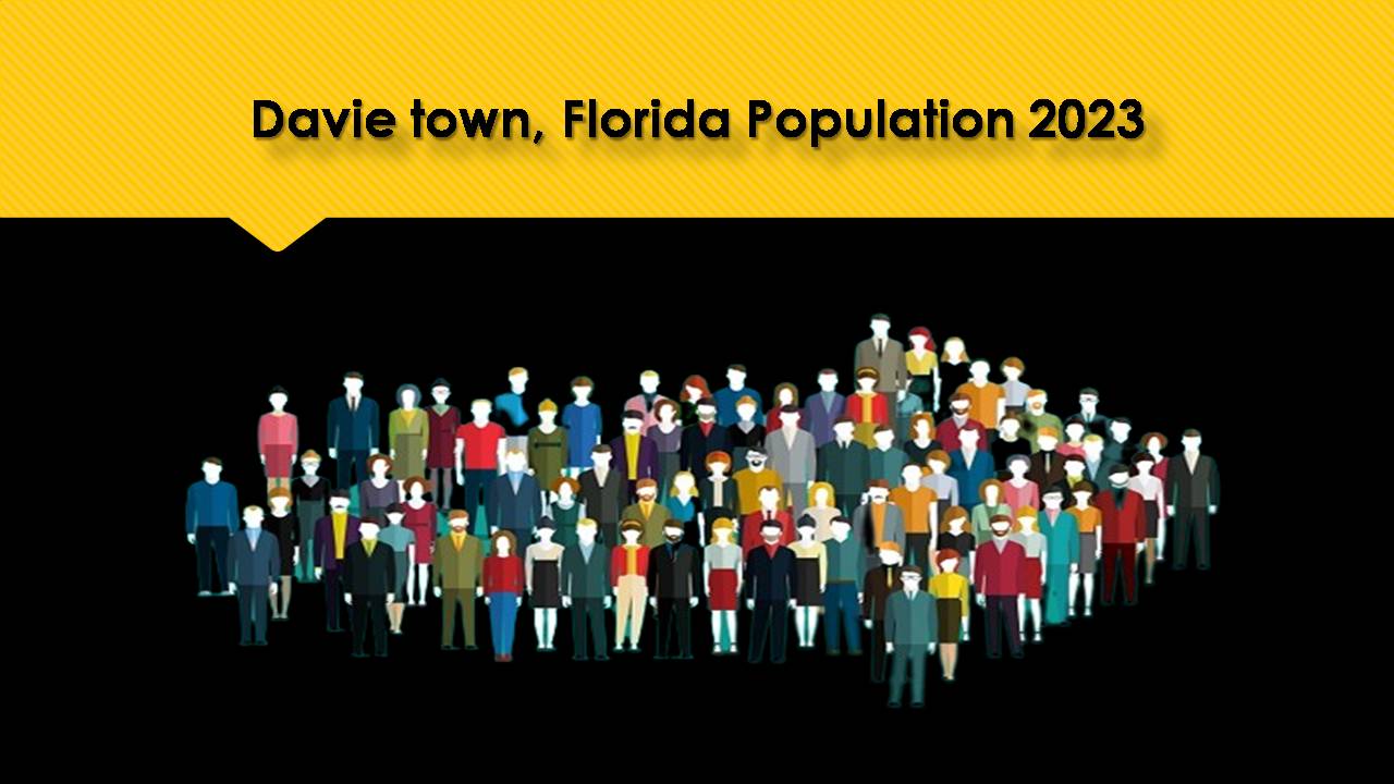 Davie town, Florida Population 2023