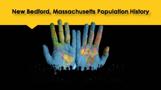 New Bedford, Massachusetts Population History
