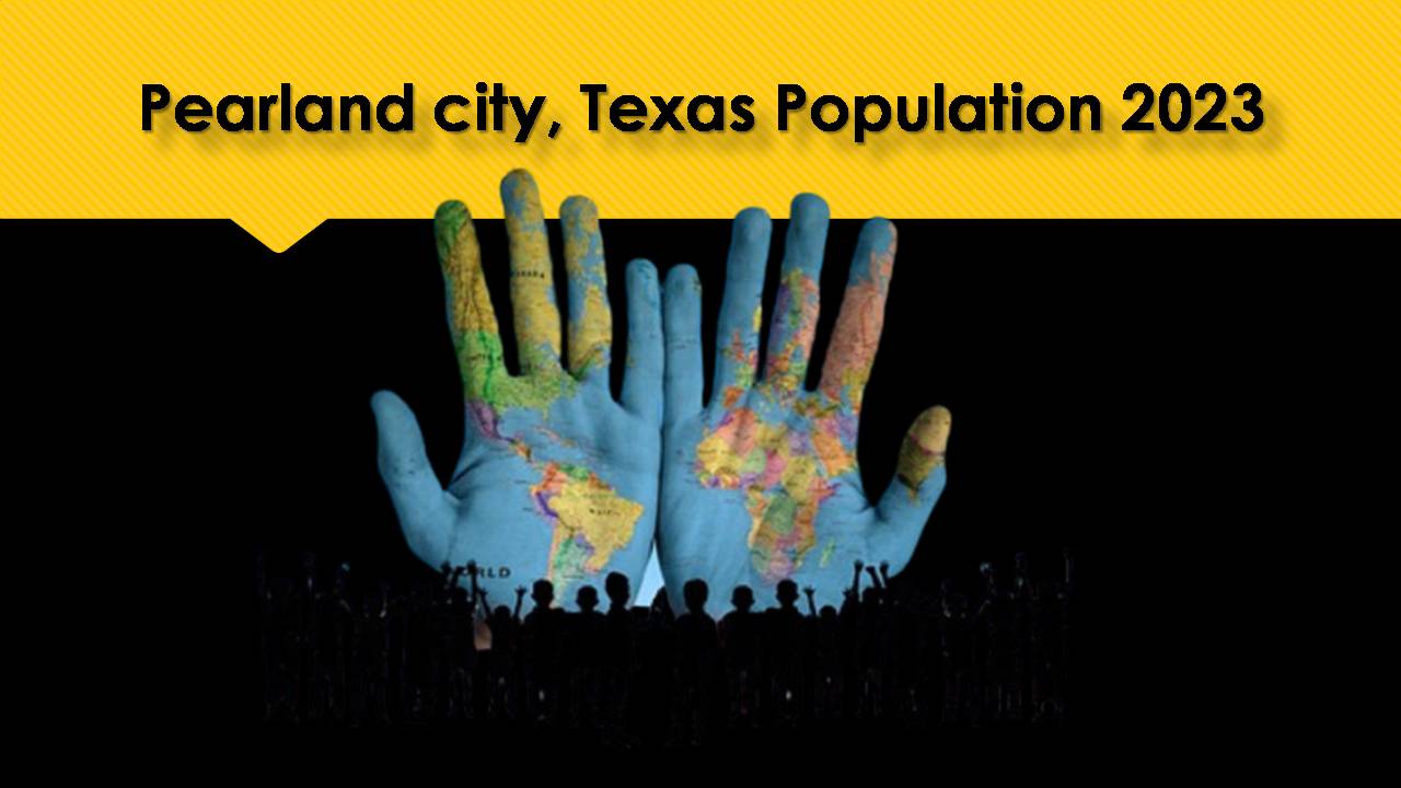 Pearland city, Texas Population 2023