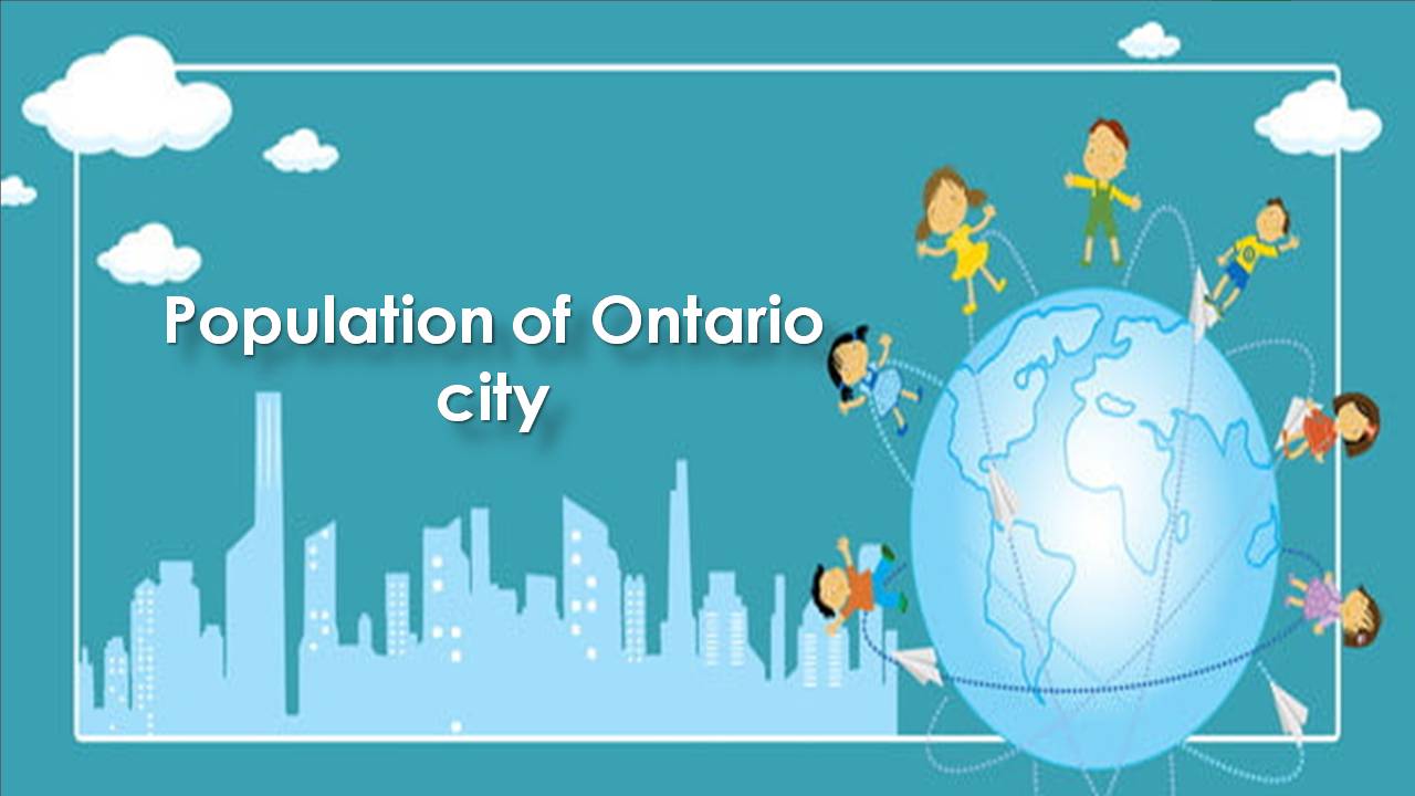 Ontario city, California population