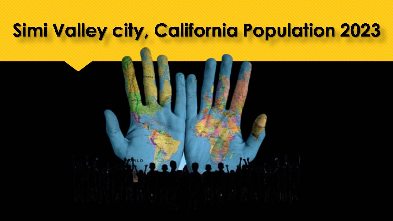 Simi Valley city, California Population 2023