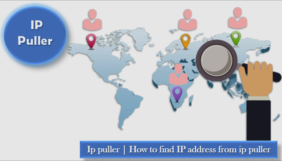 ip puller | How to find IP address from ip puller