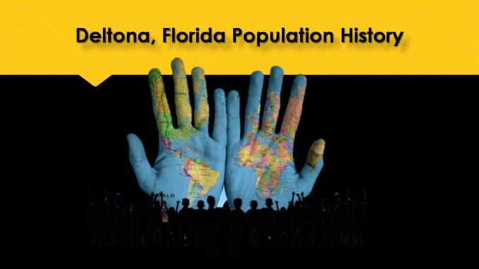 Deltona, Florida Population History
