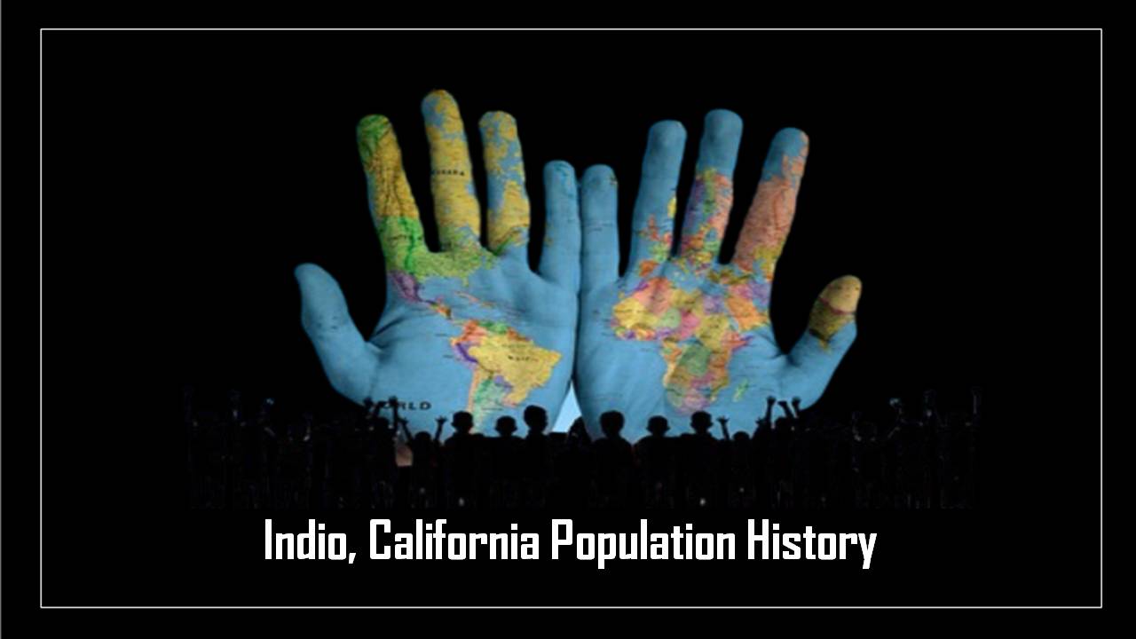 Indio, California Population History
