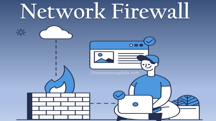 Network Firewall