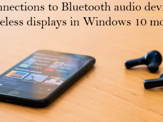 Fix connections to bluetooth audio devices and wireless displays in windows 10 mobile
