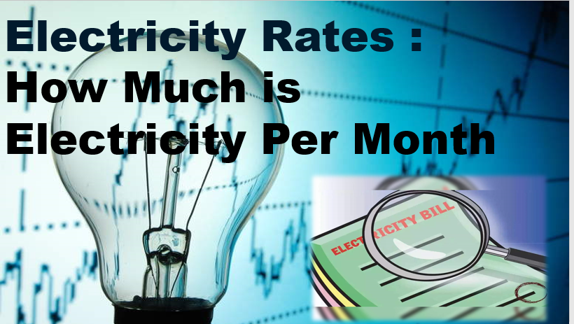 How Much is Electricity Per Month